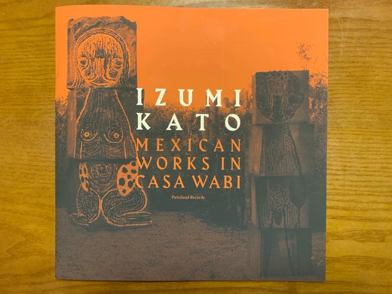 Book: IZUMI KATO – MEXICAN WORKS IN CASA WABI